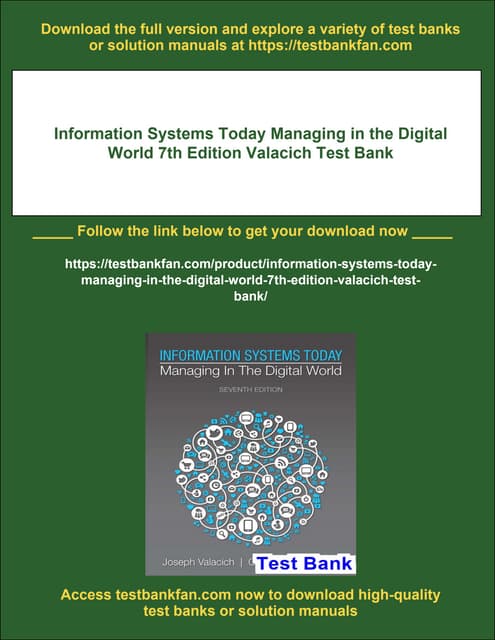 Information Systems Today Managing in the Digital World 7th Edition Valacich Test Bank
