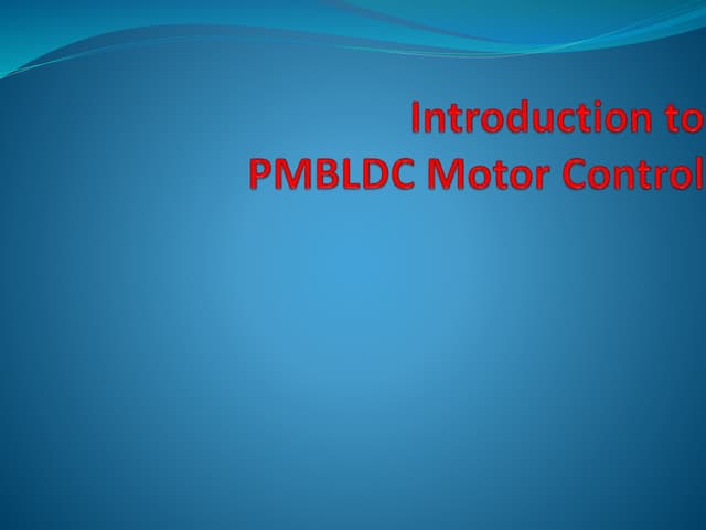157270612-Permanent-Magnet-Brushless-DC-Motor.pptx