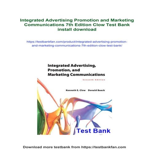 Integrated Advertising Promotion and Marketing Communications 7th Edition Clow Test Bank