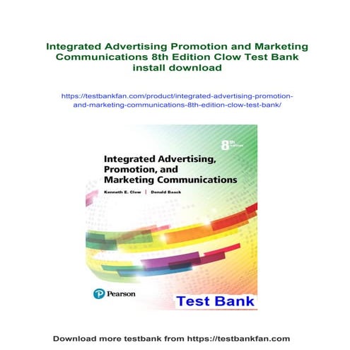 Integrated Advertising Promotion and Marketing Communications 8th Edition Clow Test Bank