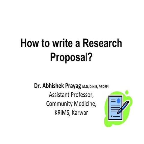 1575462964866_proposal writing Dr Abhishek Prayag.ppt