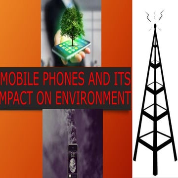 Mobile Phones and its impact on environment