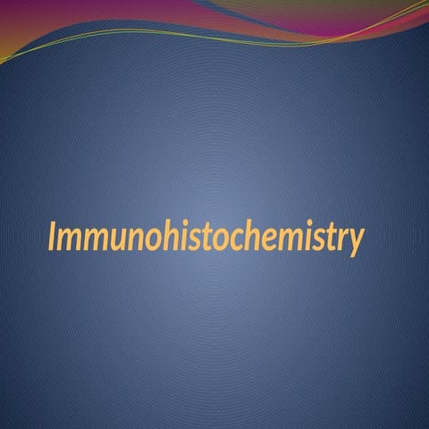 Introduction to Immunohistochemistry (IHC)