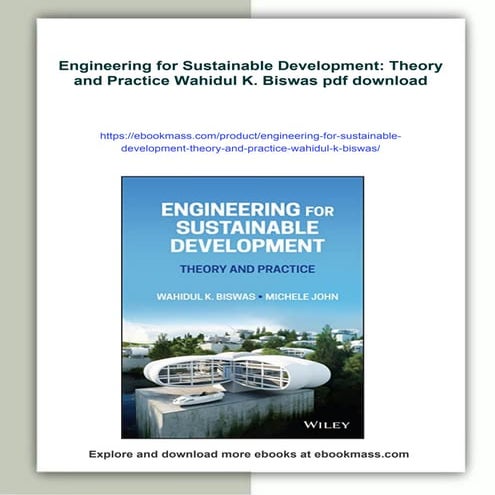 Engineering for Sustainable Development: Theory and Practice Wahidul K. Biswas