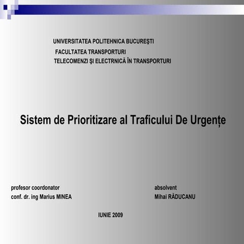 SISTEM DE PRIORITIZARE AL TRAFICULUI DE URGENŢE