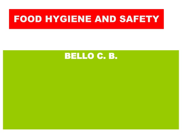 1586524447FOOD_SAFETY_AND_HYGIENE_MPH_2013-EHS701_(2).ppt