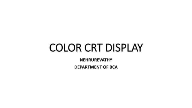 COLOR CRT MONITORS IN COMPUTER GRAPHICS