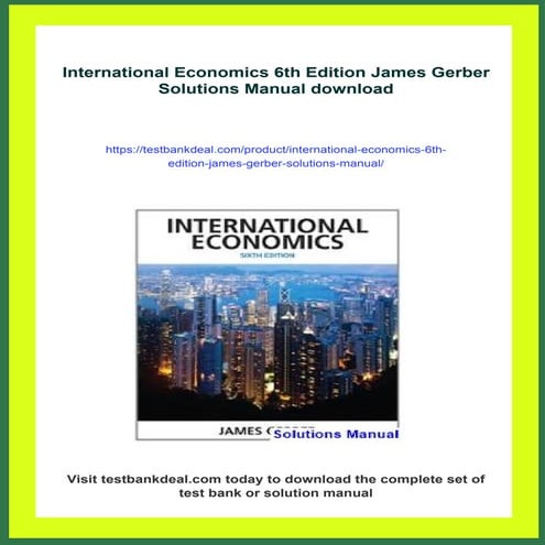 International Economics 6th Edition James Gerber Solutions Manual