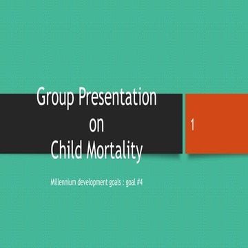 PBH101 Group Presentation on MGD-4 Reduce Child Mortality