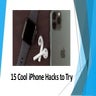15 cool i phone hacks to try