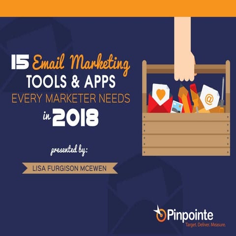 15 Email Marketing Tools & Apps Every Marketer Needs in 2018 [Webinar Slides]