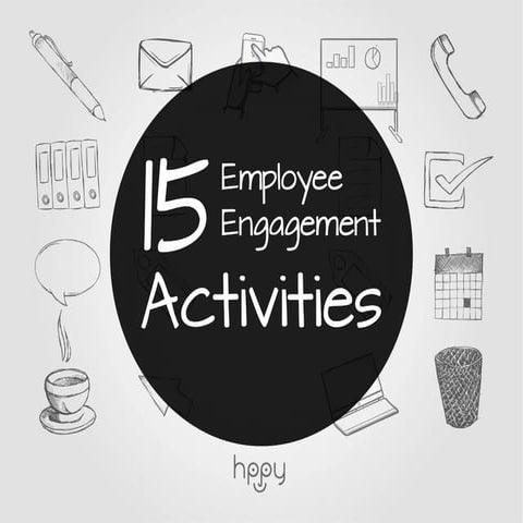 15 Employee Engagement activities that you can start doing now