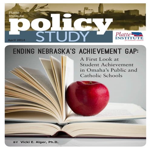 20140428 Alger Ending Nebraska's Achievement Gap
