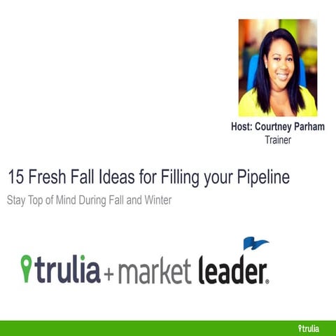 15 Fresh Fall Ideas for Filling Your Pipeline