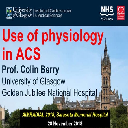 PCI & AimRadial 2018 | Use of physiology in ACS - Colin Berry 