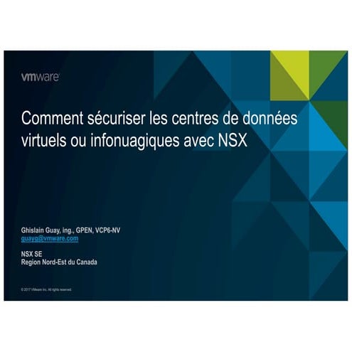 Comment sécuriser les centres de données virtuels ou infonuagiques avec NSX