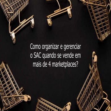[Marketplace Conference 2021] Como organizar e gerenciar o SAC quando se vend...