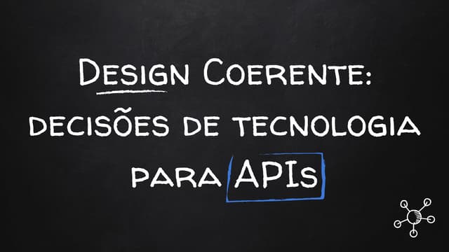 InterCon 2017 - Design Coerente: decisões de tecnologia para APIs - Ravan Scafi