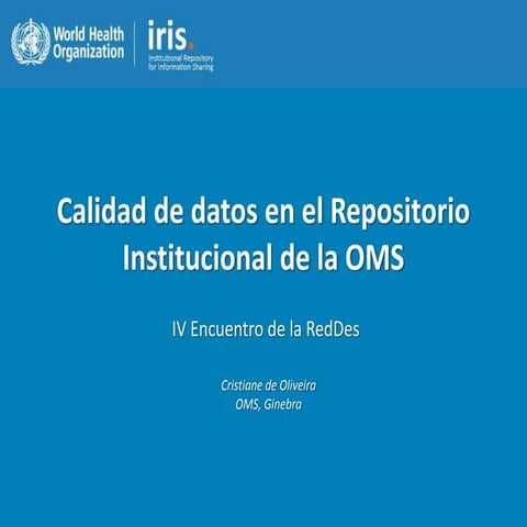 Las lecciones aprendidas sobre calidad de datos del Repositorio Institucional...