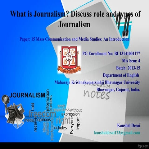 What is Journalism? Discuss Role and Types of Journalism 