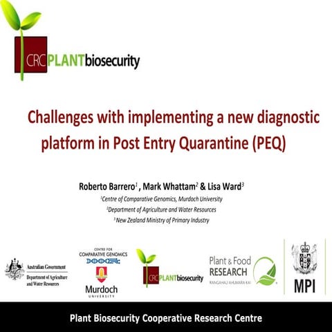 Challenges with implementing a new diagnostic platform in Post Entry Quarantine