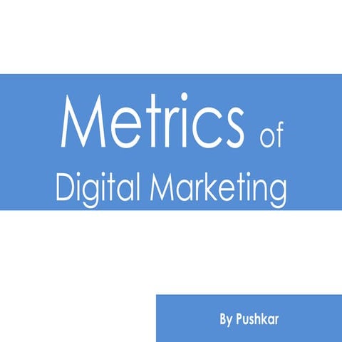 Metrics of digital marketing