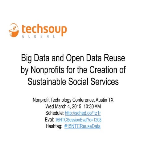 NTC 2015 - Reuse of Open & Big Data for Sustainable Services for Social Good