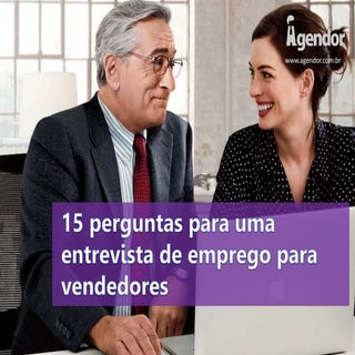 15 perguntas para uma entrevista de...