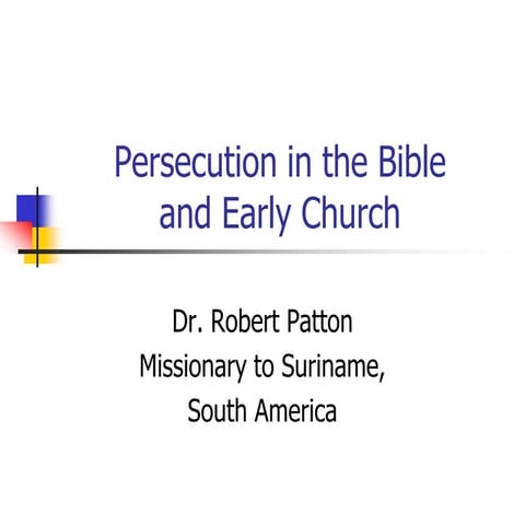 Persecution in biblie times and early church