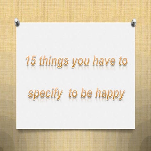 15 points to be happy