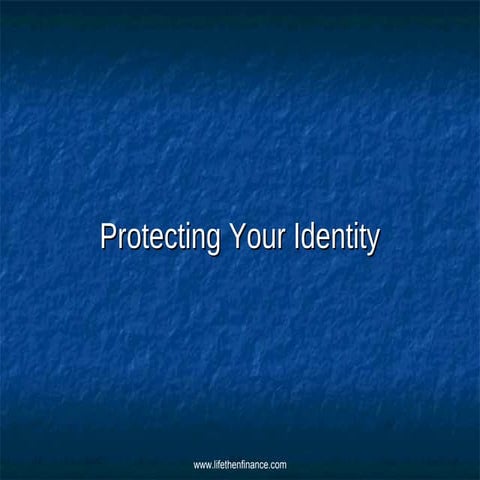 Identity Theft: Protect Yourself