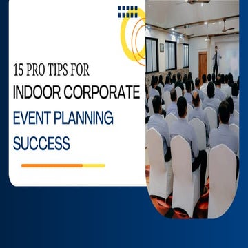 15 Pro Tips for Indoor Corporate Event Planning Success.pdf