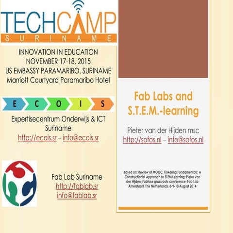 Fab Labs and S.T.E.M.-learning; Innovation in education; Pieter van der Hijde...