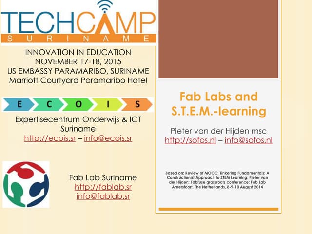 Fab Labs and S.T.E.M.-learning; Innovation in education; Pieter van der Hijde...