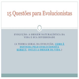 15 questões para evolucionistas