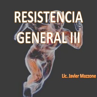 RESISTENCIA GENERAL. PARTE III