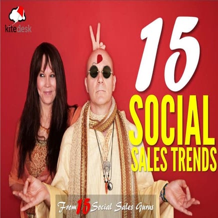 15 Social Sales Trends From 15 Social Gurus 