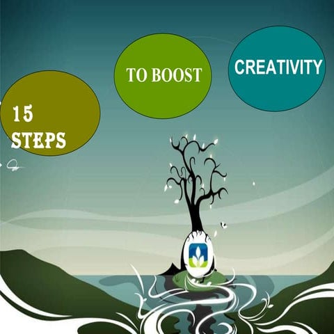 15 Steps To Boost Creativity