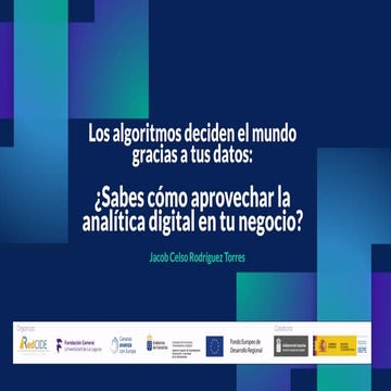 Los algoritmos deciden el mundo gracias a tus datos: ¿Sabes cómo aprovechar l...