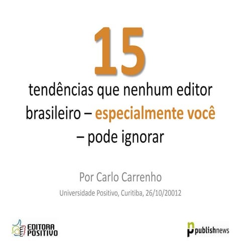 15 tendências que nenhum editor brasileiro pode ignorar