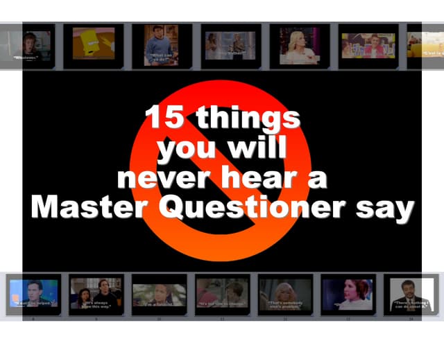 15 Things You Will Never Hear a Mas...