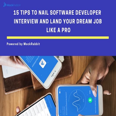 15 tips to nail software developer interview and land your dream job like a pro