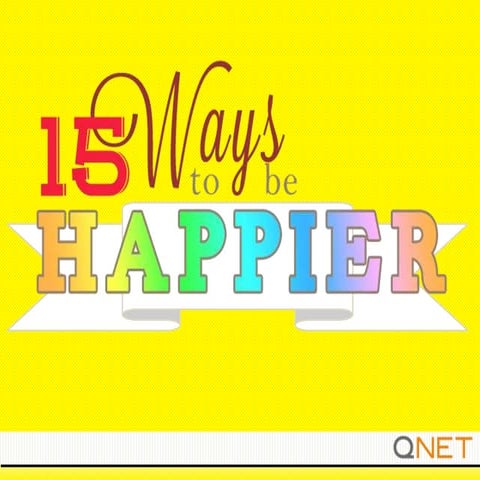 15 Ways To Be Happier | PPTX