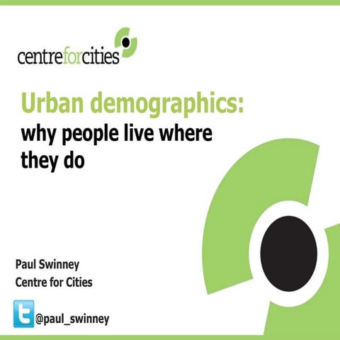 Manchester Urban Demographics Briefing: Paul Swinney, Centre for Cities