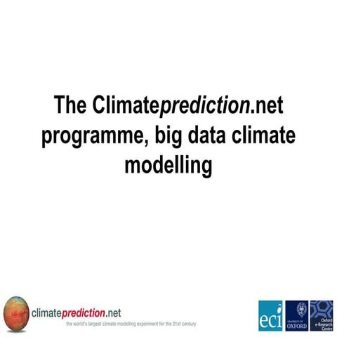 The Climateprediction.net programme, big data climate modelling