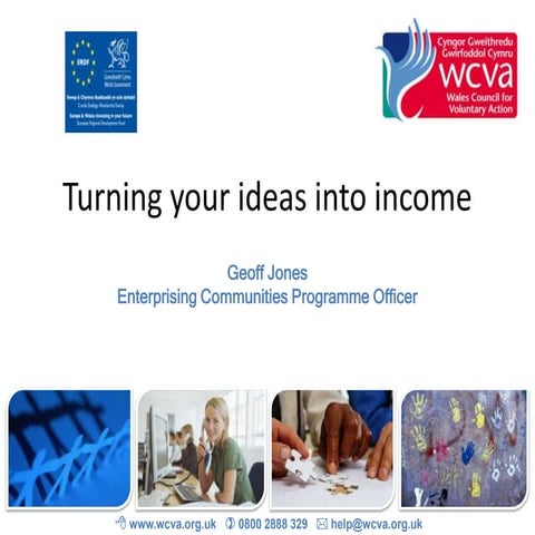Turning your ideas into income | PPTX