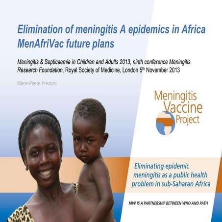 Elimination of meningitis A epidemics in Africa; MenAfriVac future plans