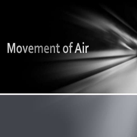 16. movement of air notes
