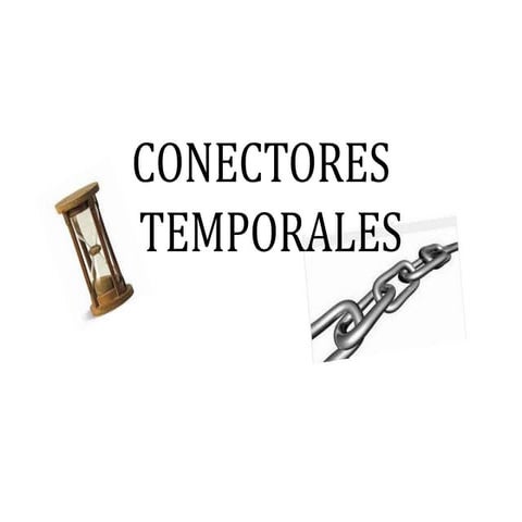 Bloque 4_Tarea 16. Conectores temporales 