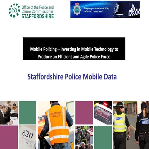 MobilePolicing –Investing in Mobile Technology to Produce an Efficient and Ag...